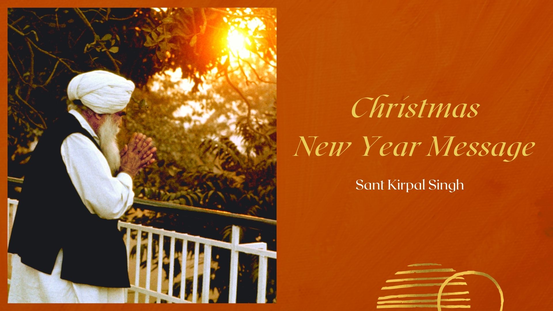 Sant Kirpal Singh - Christmas and New Year Message